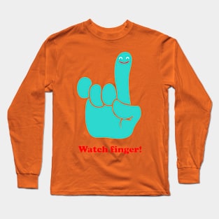 Watch finger Long Sleeve T-Shirt